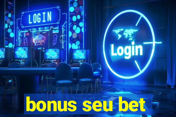 bonus seu bet